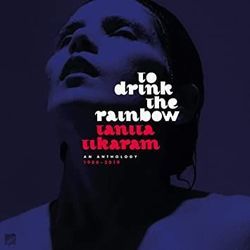 To Drink The Rainbow by Tanita Tikaram