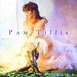 All Of This Love Chords by Pam Tillis