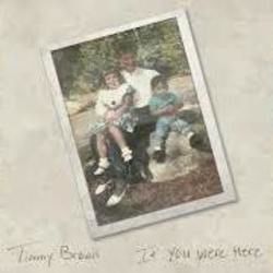 If You Were Here Chords by Timmy Brown