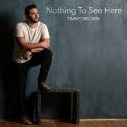 Nothing To See Here Chords by Timmy Brown