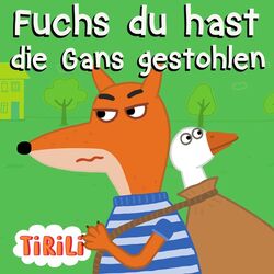 Fuchs Du Hast Die Gans Gestohlen Chords by Tirili Kinderlieder