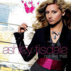 Not Like That by Ashley Tisdale
