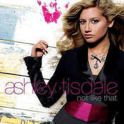Not Like That Chords by Ashley Tisdale