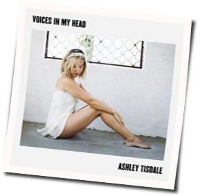 Voices In My Head Chords by Ashley Tisdale