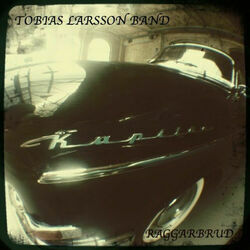 Raggarbrud by Tobias Larsson Band