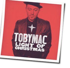 Can't Wait For Christmas Chords by TobyMac