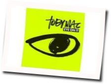 Steal My Show by TobyMac