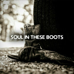 Soul In These Boots Chords by Todd Cameron