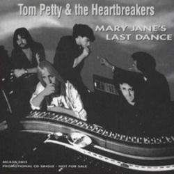 Mary Janes Last Dance  by Tom Petty And The Heartbreakers