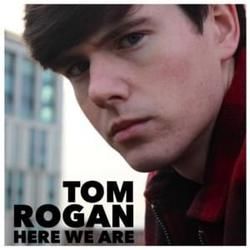 Here We Are Chords by Tom Rogan
