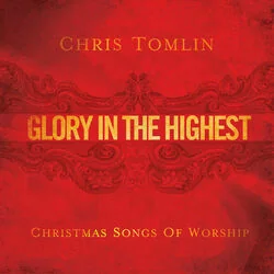 Angels We Have Heard On High (Ver2) Chords by Chris Tomlin