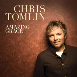 Amazing Grace My Chains Are Gone Chords by Chris Tomlin
