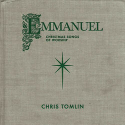 O Come O Come Emmanuel Chords by Chris Tomlin