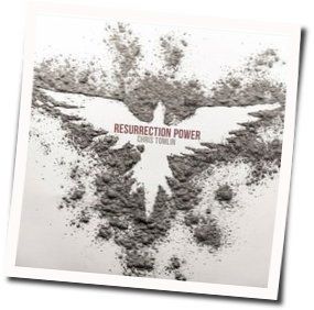 Resurrection Power Chords by Chris Tomlin