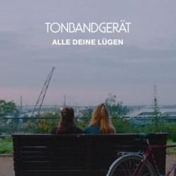 Alle Deine Lügen Chords by Tonbandgerät