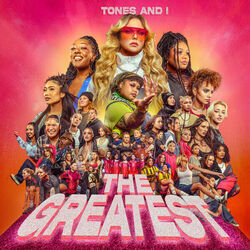 The Greatest by Tones And I