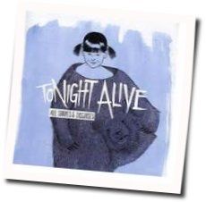 To Die For Chords by Tonight Alive