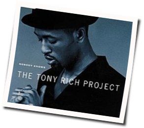 Nobody Knows Chords by The Tony Rich Project