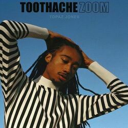 Toothache Chords by Topaz Jones