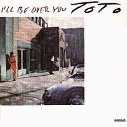 Ill Be Over You  Chords by Toto