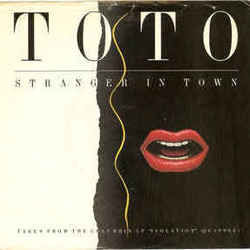 Stranger In Town by Toto
