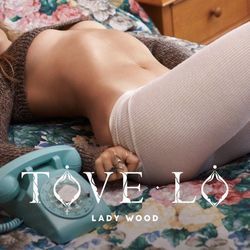 Lady Wood Chords by Tove Lo