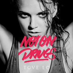 Not On Drugs Chords by Tove Lo