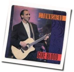 Give Blood Chords by Pete Townshend