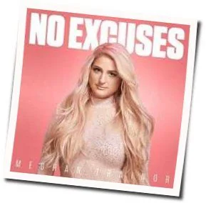 No Excuses (Ver2) Chords by Meghan Trainor