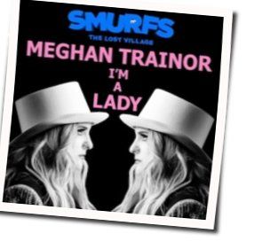 I'm A Lady Chords by Meghan Trainor