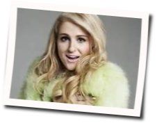 Like I'm Gonna Lose You  Chords by Meghan Trainor