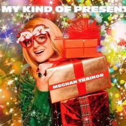 My Kind Of Present Chords by Meghan Trainor
