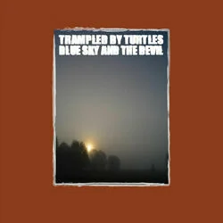 Nothing But Blue Skies Chords by Trampled By Turtles