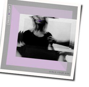 Girls Your Age Chords by Transviolet