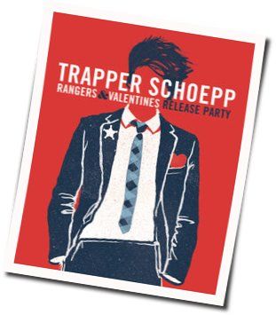 Trapper Schoepp And The Shades tabs and guitar chords