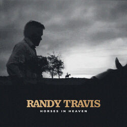 Horses In Heaven Chords by Randy Travis