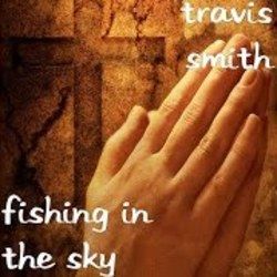 Fishing In The Sky Chords by Travis Smith