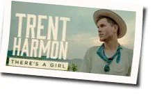 There's A Girl Chords by Trent Harmon