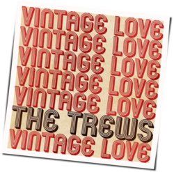 Vintage Love by The Trews