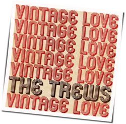 Vintage Love Chords by The Trews