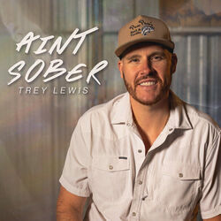 Ain't Sober Chords by Trey Lewis
