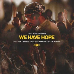 We Have Hope Chords by Tribl