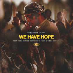 We Have Hope Chords by Tribl