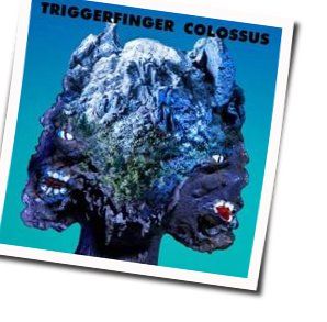 Colossus by Triggerfinger