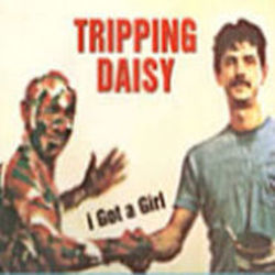 I Got A Girl Tab by Tripping Daisy