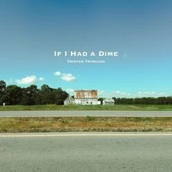 If I Had A Dime Chords by Tristan Trincado