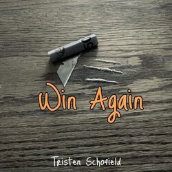 Win Again Chords by Tristen Schofield