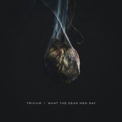 Bending The Arc To Fear by Trivium
