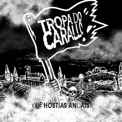 Te Disparé Chords by Tropa Do Carallo