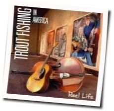 Carry Me Chords by Trout Fishing In America